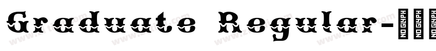 Graduate Regular字体转换